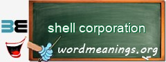 WordMeaning blackboard for shell corporation